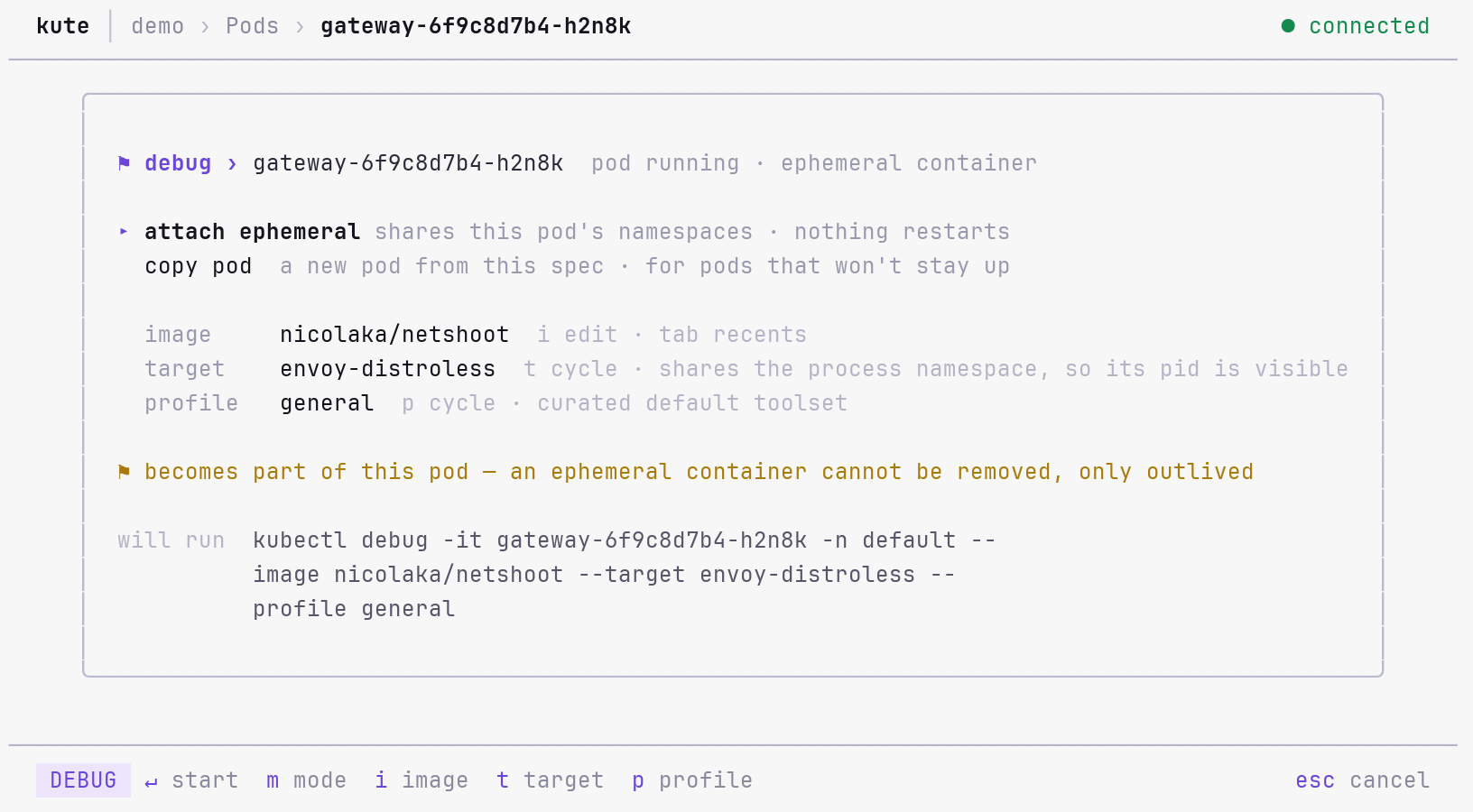 kute debug panel in the light theme attaching an ephemeral netshoot container to a shell-less distroless pod